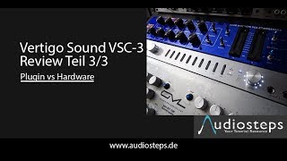 Vertigo Sound VSC-3 Discrete Quad Compressor im Review - Teil 3/3 - VSC-2 Plugin vs. Hardware