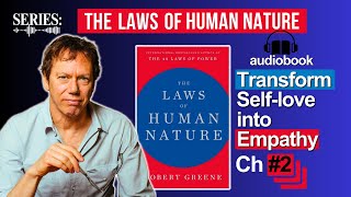 The Laws of Human Nature by Robert Greene - Chapter 2 Audiobook for Ultimate Personal Growth