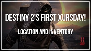 XURSDAY IS HERE! - Location & Inventory - Destiny 2