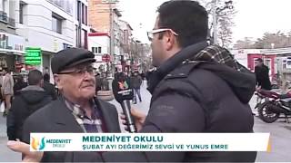 MEDENİYET OKULU Halk Röportajı, Sevgi Ve Yunus Emre