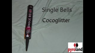 Pyroland Single Bells Cocoglitter Ganz gut + neues Intro