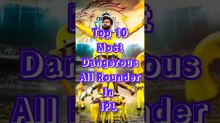 Top 10 🥵 Most Dangerous 😱 All Rounder In 🥵 IPL #trending #shortvideo #ipl #viralvideo