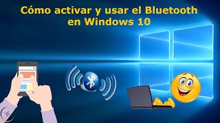 Cómo activar y usar el Bluetooth windows10