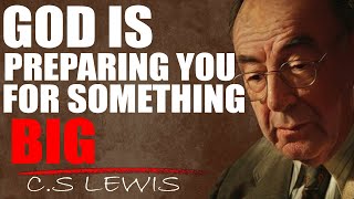 CS Lewis WARNING: Never Lose Hope - God is Preparing You for Something Big | C.S. Lewis 2024