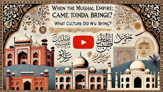 Mughal Empire: India ki Virasat aur Ameer Itihaas