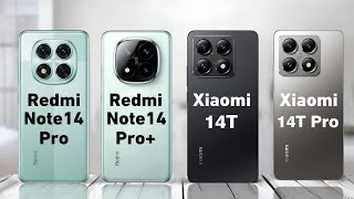 Redmi Note 14 Pro 5G vs Redmi Note 14 Pro+ 5G vs Xiaomi 14T 5G vs Xiaomi 14T Pro 5G