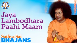 Jaya Lambodhara Paahi Maam | Sathya Sai Bhajans