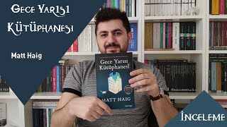 SON YILLARIN EN ÇOK OKUNAN KİTABI | Matt Haig - Gece Yarısı Kütüphanesi Kitap İncelemesi