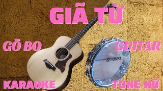 KARAOKE GIÃ TỪ//GÕ BO-GUITAR//NÉT VIỆT KARAOKE