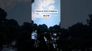 Places to Visit in Nainital.🏔🛕🚡🏞 #nainital #uttrakhand #india #travel #places #trip #viral #trending