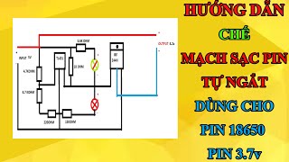 Chế Mạch Sạc Pin 3.7V Tự Động Ngắt Từ Sạc Điện Thoại