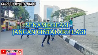 SENAM KREASI - JANGAN CINTAI AKU LAGI