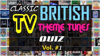 Classic British TV 📺 THEME QUIZ Vol. #1 - Name the TV Theme Tune - Difficulty: MEDIUM