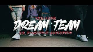 Drilla Gang - Dream Team (Dir. by @ShotByDiz)