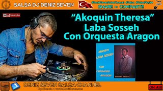 Akoquin Theresa - Laba Sosseh Con Orquesta Aragon | African Salsa | Deniz Seven Salsa Channel |