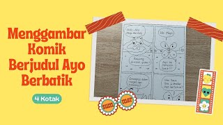 Cara Menggambar Komik Berjudul Ayo Berbatik