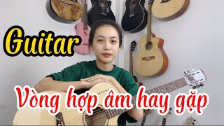 Vòng hoà âm Guitar hay gặp trong đệm hát Guitar - Các bạn nên áp dụng #guitar #hoaam #hocguitar