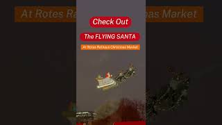 Flying Santa in Rotes Rathaus Christmas Market, Berlin, Germany #fyp