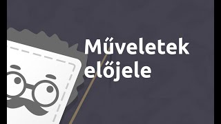 Műveletek előjele | Matematika - 5. osztály