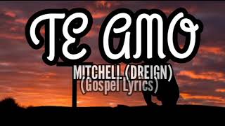 Te Amo | Mitchell | Latest lyrics video