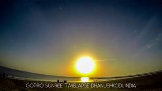 GoPro Sunrise Timelapse - Dhanushkodi, Tamil Nadu, India