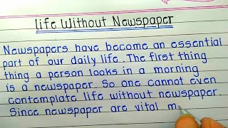 Life without newspaper // paragraph on life without newspaper // class 10th paragraph in English