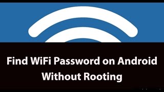 How To Find WiFi Password on Android Phone or Tablet Without Root