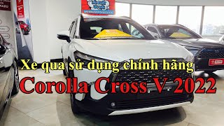 ✅ COROLLA CROSS 1.8V ĐỜI 2022 - XE QUA SỬ DỤNG CHÍNH HÃNG CAM KẾT CHẤT LƯỢNG