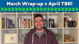 March Wrap-Up + April TBR | 2023 Reading Year