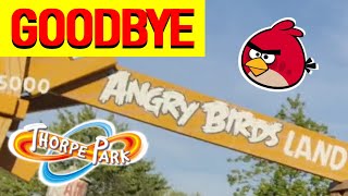 ANGRY BIRDS LAND is LEAVING Thorpe Park