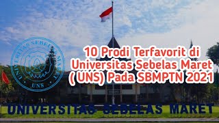 10 Jurusan Terfavorit di Universitas Sebelas Maret (UNS) Pada SBMPTN 2021