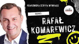 Krakowska Strefa Wywiadu: Rafał Komarewicz (odc. 13)