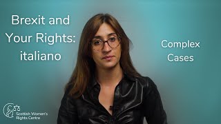 Brexit and Your Rights: Complex Cases - italiano