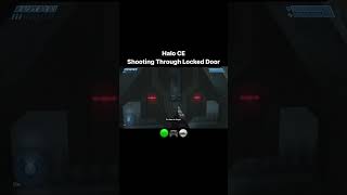 Halo CE Shooting Through Locked Door #shorts