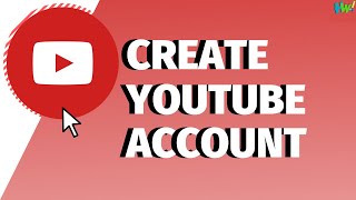 Guide: Create YouTube Channel