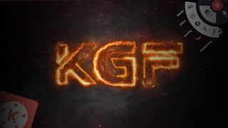 KGF Fire Text Effect - Fire Text Animation Reveal Intro | Kinemaster Tutorial