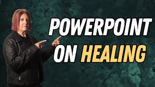 Power Point on Healing