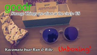 goodr | Strange Things Are Afoot at the Circle GS | Unboxing