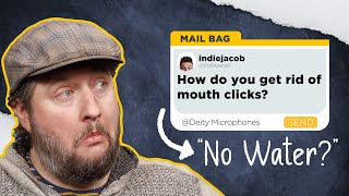 How To Get Rid of Mouth Sounds? | Deity Mailbag Returns