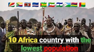 10 African Countries with Surprisingly Low Populations: Exploring Africa's Hidden Gems