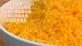 HOW TO GRATE CHEDDAR CHEESE IN THE FOOD PROCESSOR