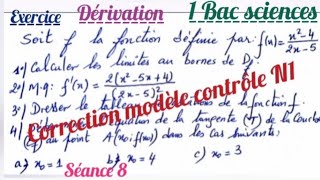 La Dérivation.1 Bac. correction modèle contrôle N1. séance 8