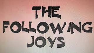 The Following Joys - "Magic Home"