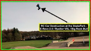 RC Car Destruction at the SkatePark - E-Revo 2.0 / Rustler VXL / Big Rock BLX