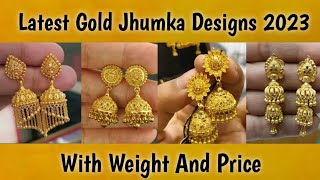 Latest Gold Jhumka Designs 2023 || With Weight And Price Gold Jhumka Designs #gold #jhumka #viral