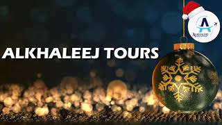 Alkhaleej Tours | Enjoy Christmas tour packages