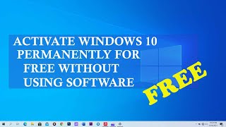 How To: Activate Windows 10 For Free Without Using Software(2021)