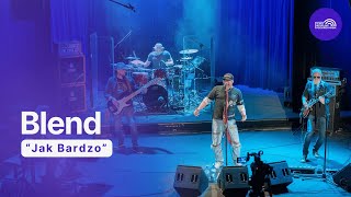 Blend – Jak Bardzo | Koncert w Trójce