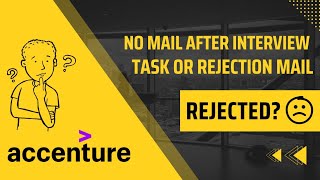 Accenture update Rejection!! | No mail after the interview | No task mail or Rejection mail solved