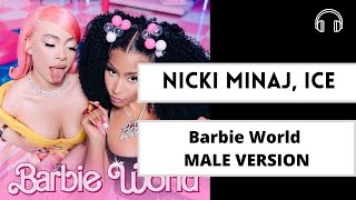 male version | Nicki Minaj, Ice Spice, Aqua  - Barbie World